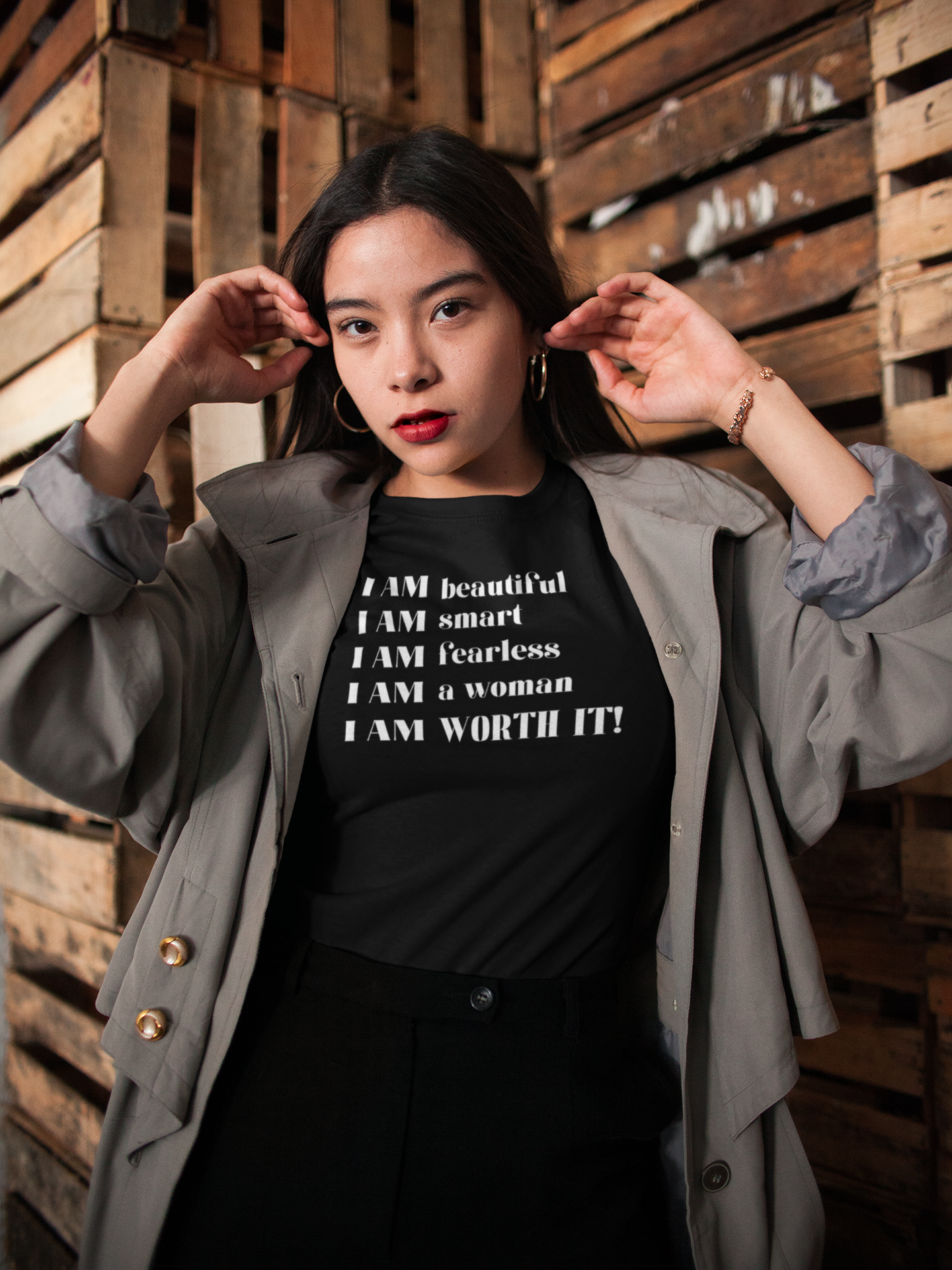 I AM beautiful, smart, fearless! I AM a woman! I AM WORTH IT! I AM beautiful, smart, fearless! I AM a woman! I AM WORTH IT!