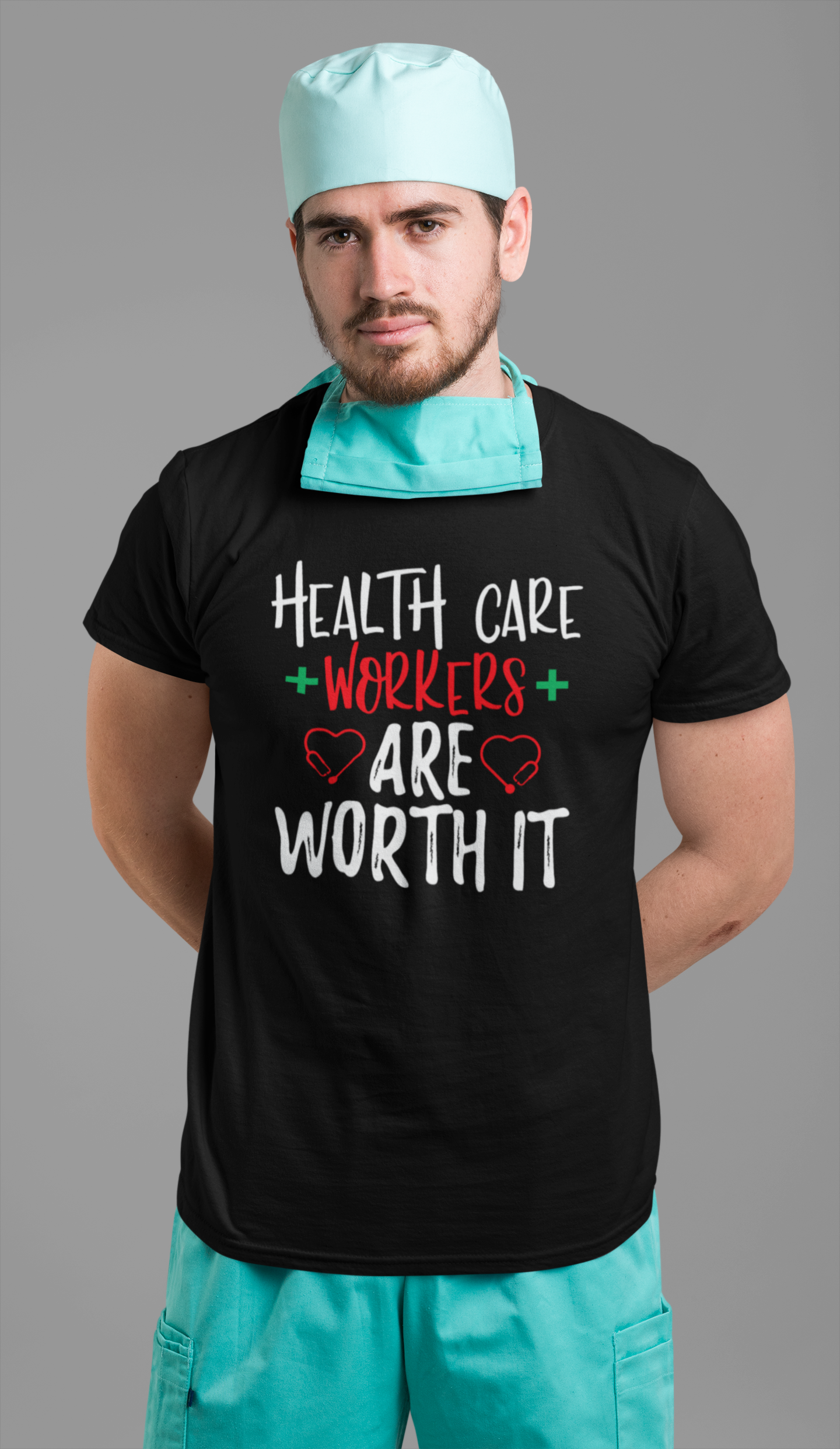 Health Care Workers Are Worth It T-Shirt Health Care Workers Are Worth It T-Shirt