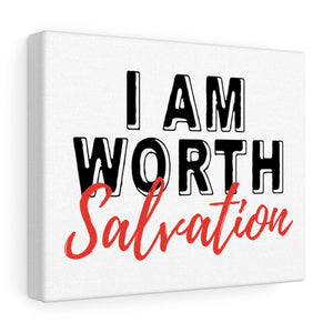 I AM Worth Salvation Canvas Gallery Art