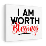 I AM Worth Blessings Canvas Gallery Wraps