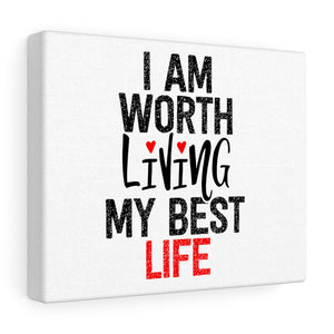 I AM Worth Living My Best Life Canvas Wall Decor