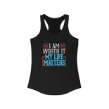 I AM Worth It My Life Matters Tank Top