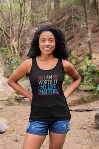 I AM Worth It My Life Matters Tank Top
