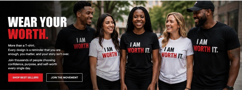 People wearing I AM WORTH IT shirts